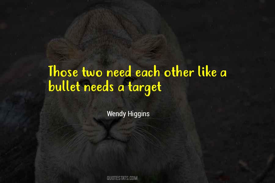 Wendy Higgins Quotes #1747089