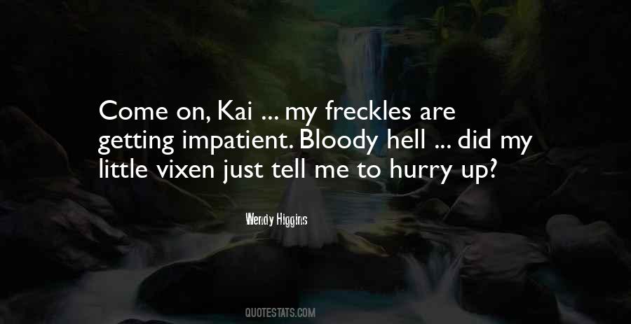 Wendy Higgins Quotes #544818