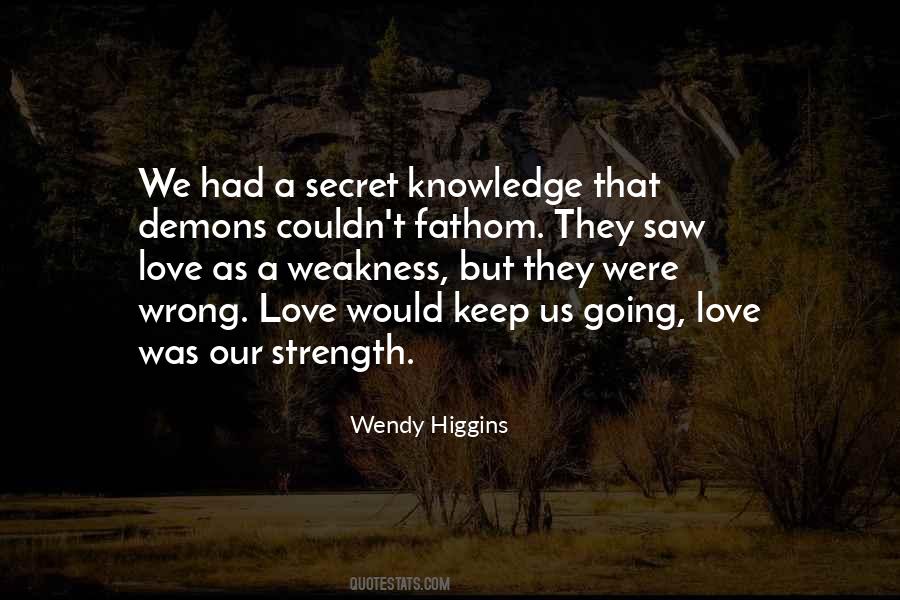 Wendy Higgins Quotes #99232