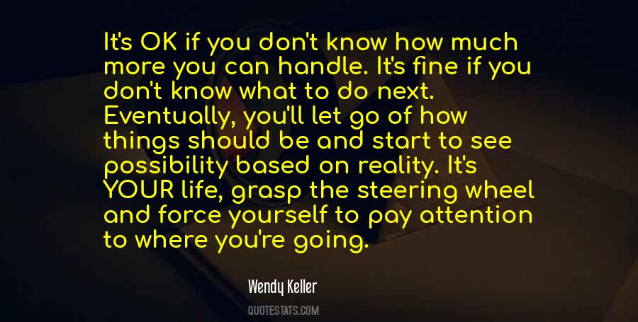 Wendy Keller Quotes #1745313