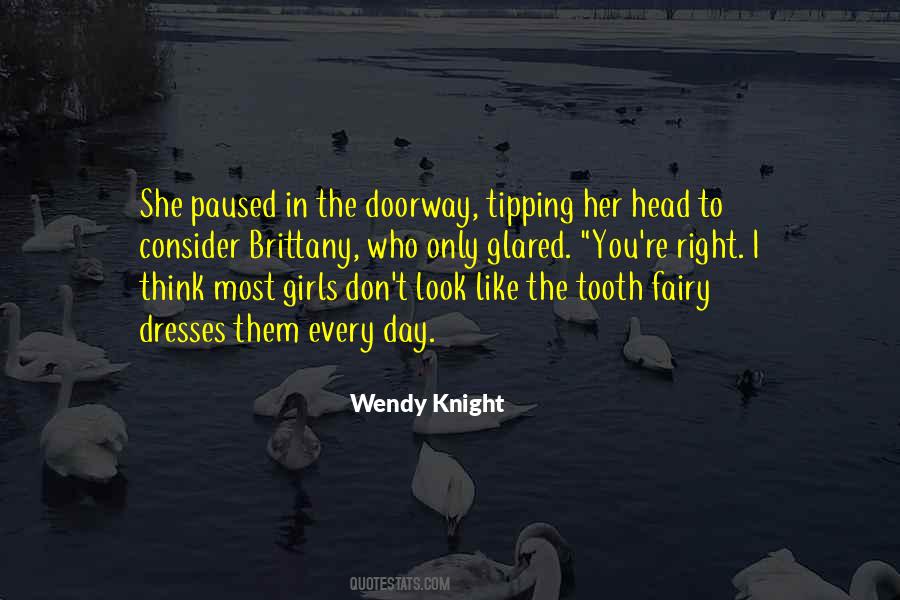 Wendy Knight Quotes #691334