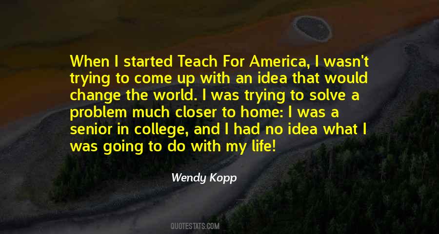 Wendy Kopp Quotes #1196461