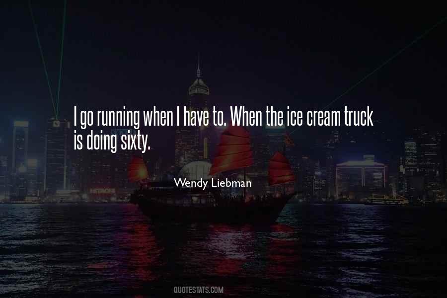 Wendy Liebman Quotes #1817405