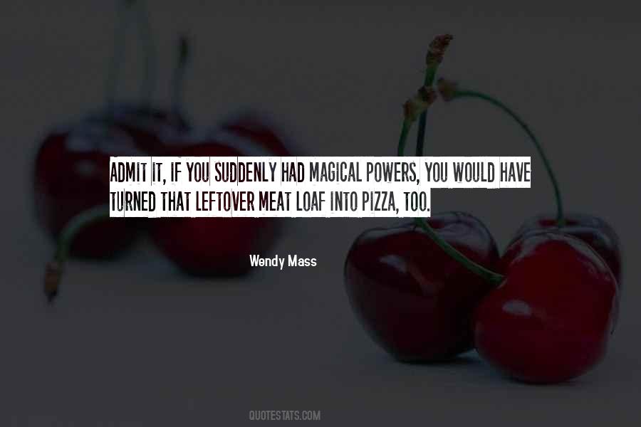 Wendy Mass Quotes #1707915 Wendy Mass Quotes #1707915