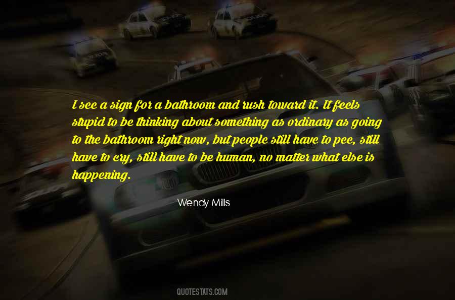 Wendy Mills Quotes #1474921