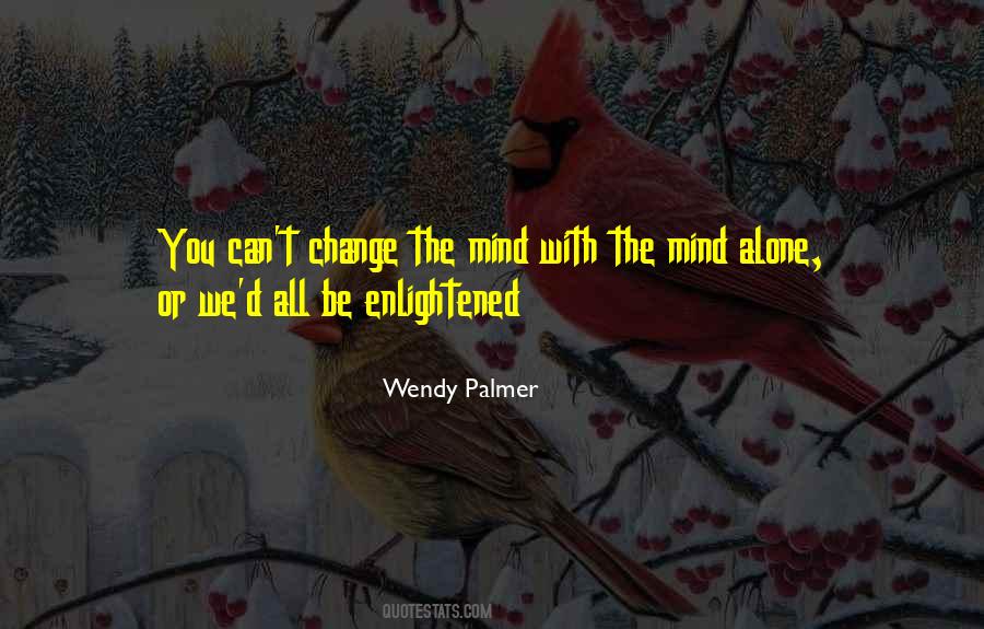 Wendy Palmer Quotes #770408