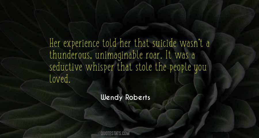 Wendy Roberts Quotes #86541