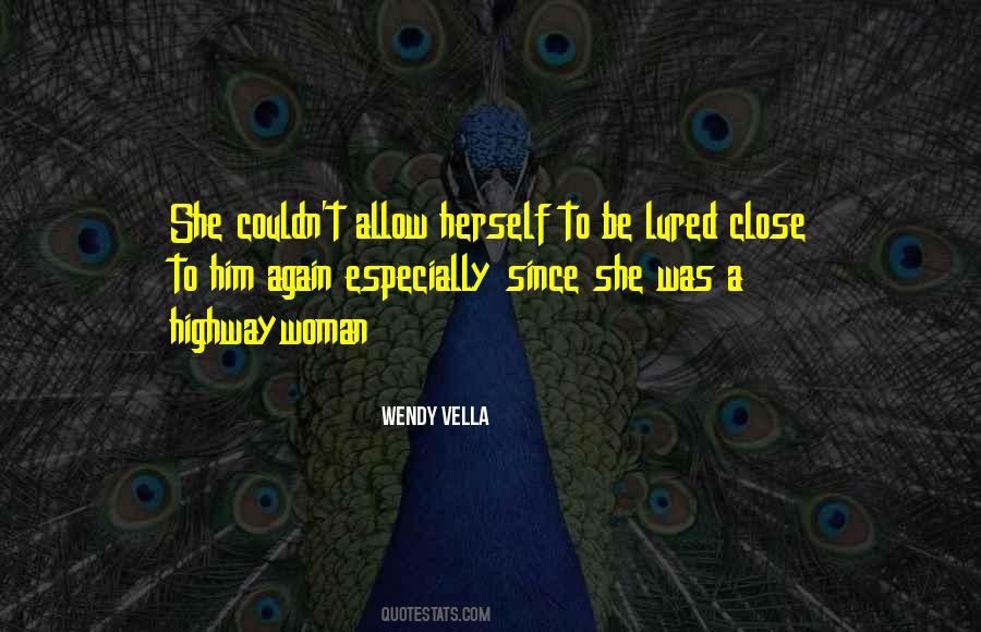Wendy Vella Quotes #283696 Wendy Vella Quotes #283696