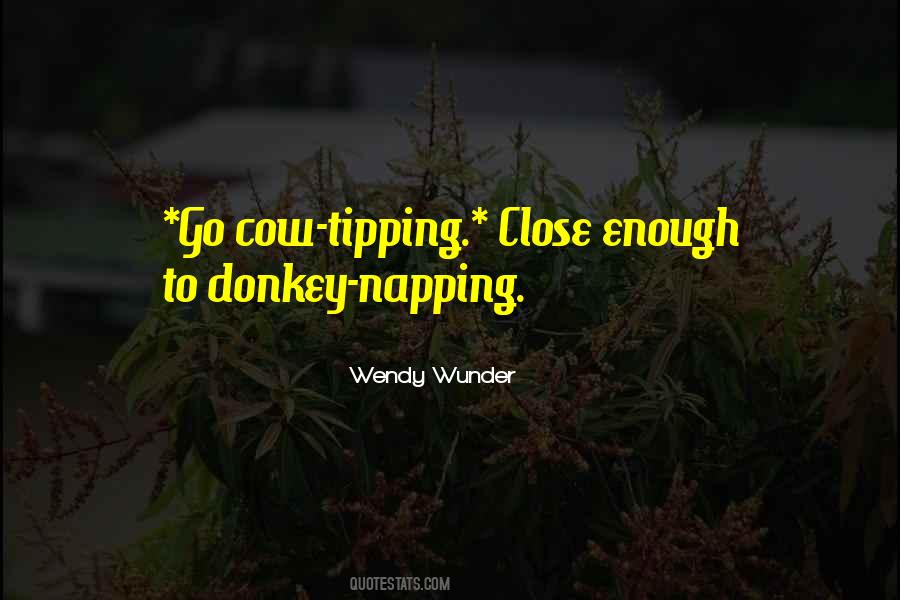 Wendy Wunder Quotes #1426235