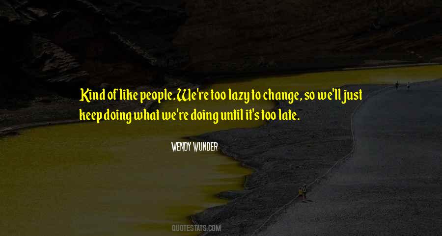 Wendy Wunder Quotes #1529989