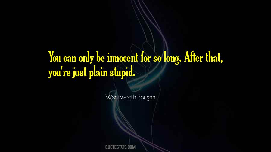 Wentworth Boughn Quotes #1793909