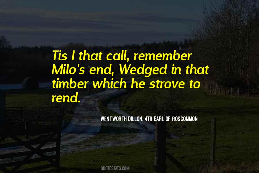 Wentworth Dillon, 4th Earl Of Roscommon Quotes #218978 Wentworth Dillon, 4th Earl Of Roscommon Quotes #218978