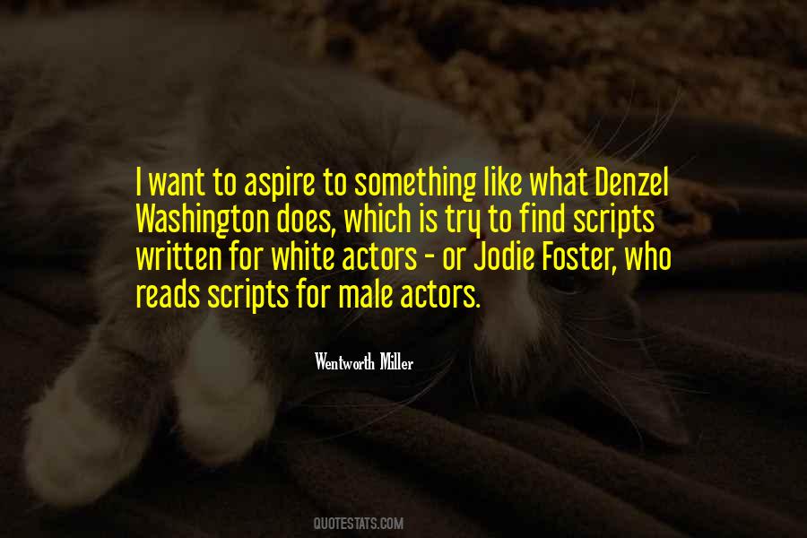 Wentworth Miller Quotes #1648273