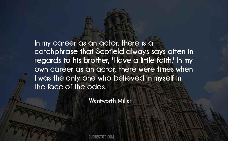 Wentworth Miller Quotes #459100