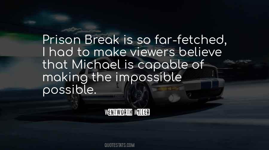 Wentworth Miller Quotes #640718