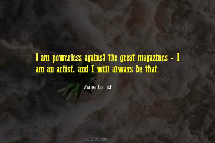 Werner Bischof Quotes #1705296