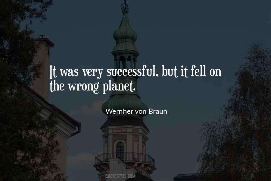 Wernher Von Braun Quotes #1467240