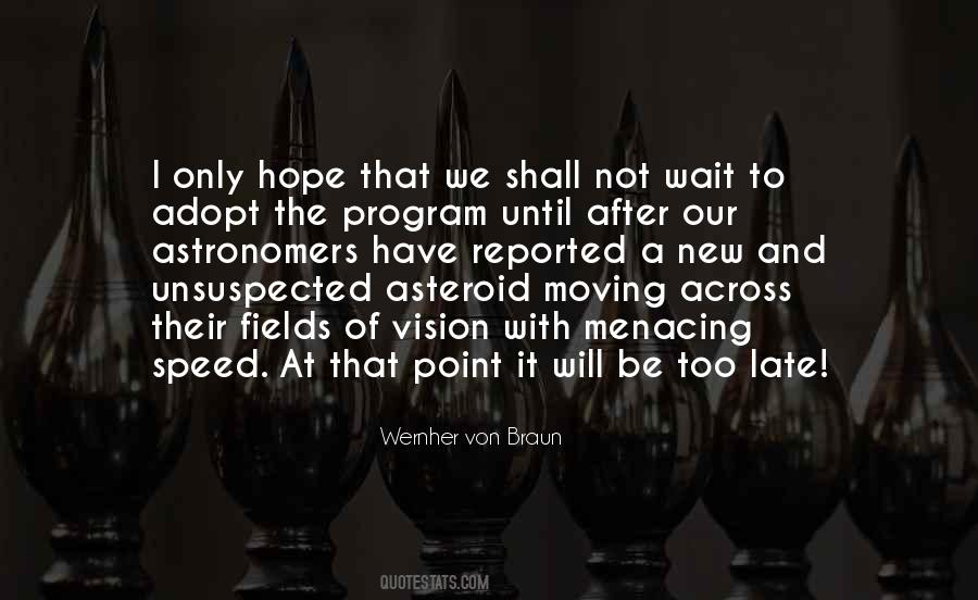 Wernher Von Braun Quotes #781730