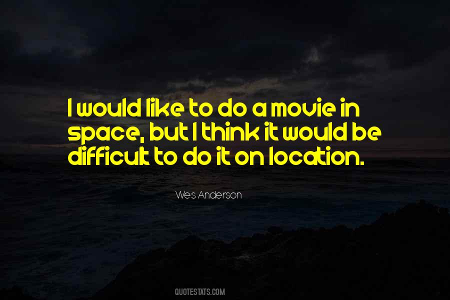 Wes Anderson Quotes #1549334