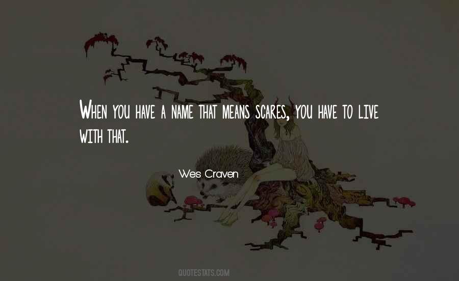 Wes Craven Quotes #1173605