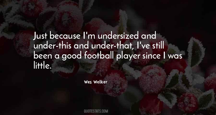 Wes Welker Quotes #992610