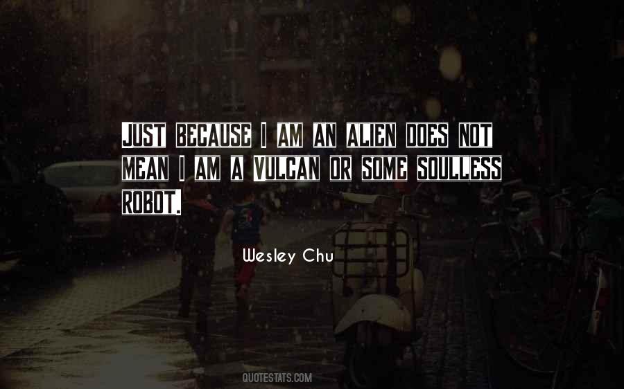 Wesley Chu Quotes #1573748