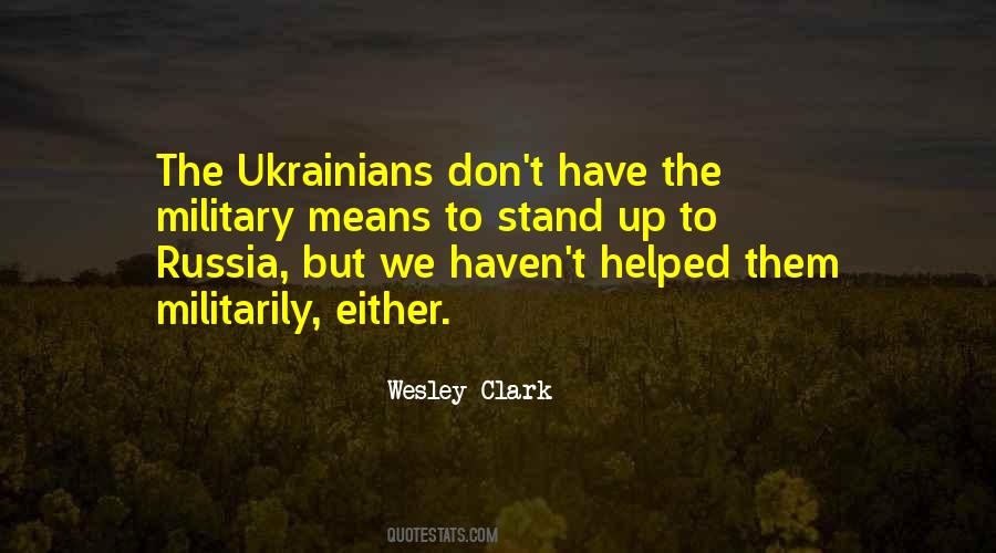 Wesley Clark Quotes #1847596