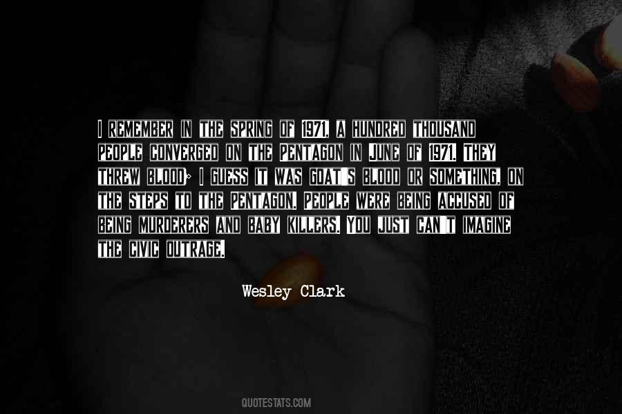 Wesley Clark Quotes #655411