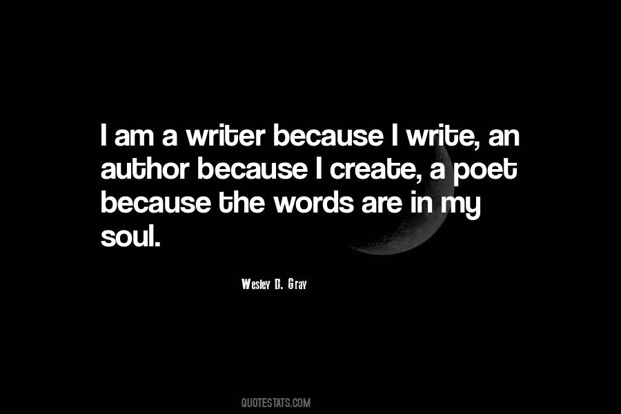 Wesley D. Gray Quotes #57390