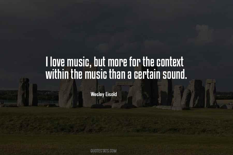 Wesley Eisold Quotes #311111