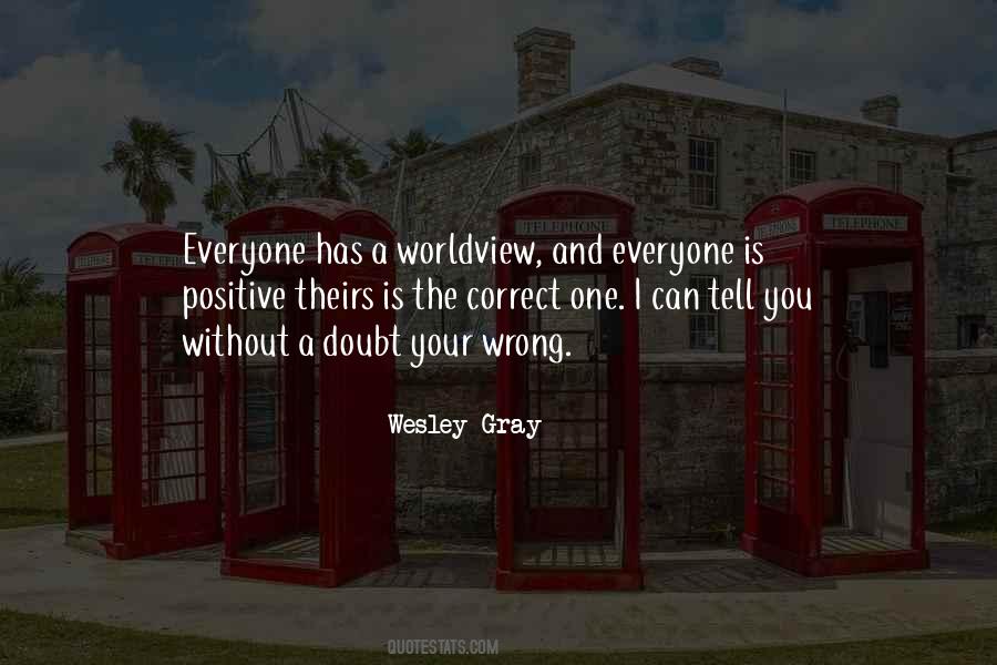 Wesley Gray Quotes #774846