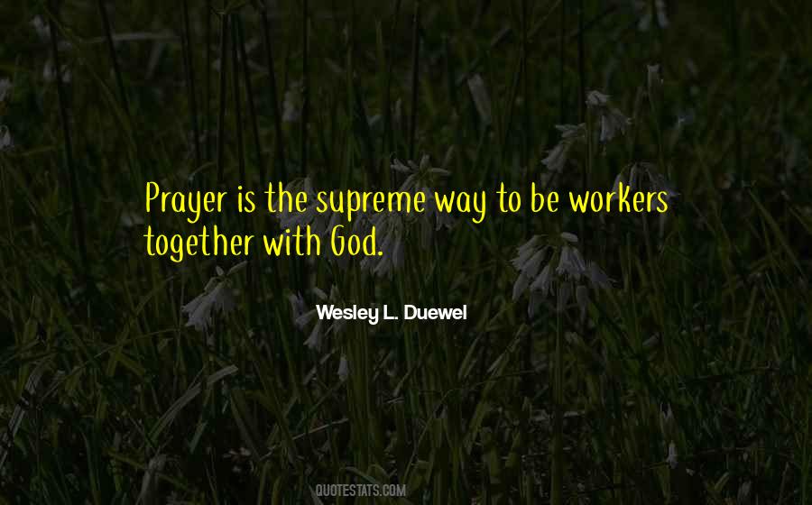 Wesley L. Duewel Quotes #1304466