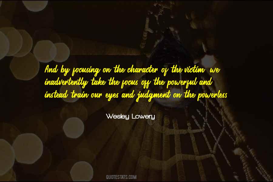 Wesley Lowery Quotes #1502425 Wesley Lowery Quotes #1502425
