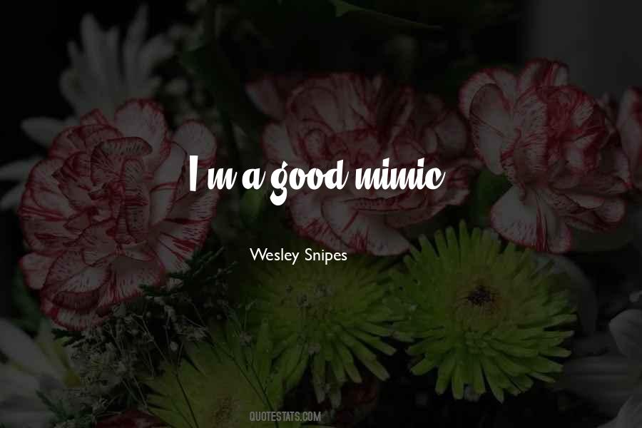 Wesley Snipes Quotes #967763