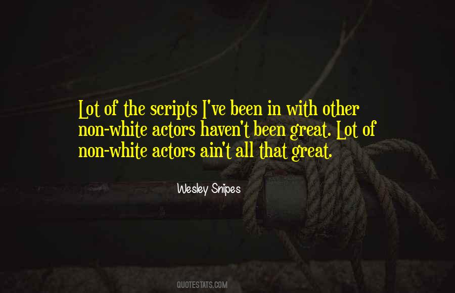 Wesley Snipes Quotes #990770