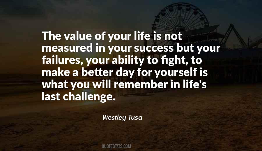 Westley Tusa Quotes #25482