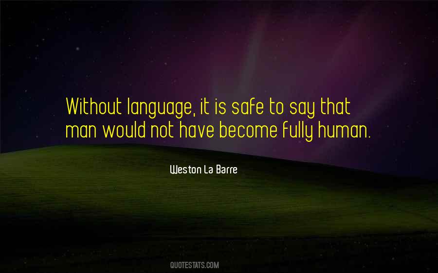 Weston La Barre Quotes #601137