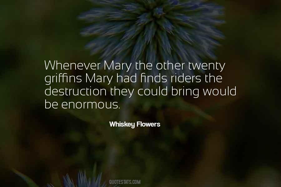 Whiskey Flowers Quotes #25136 Whiskey Flowers Quotes #25136