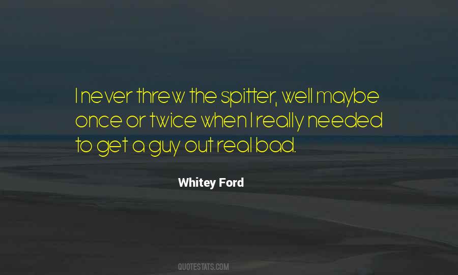 Whitey Ford Quotes #746982