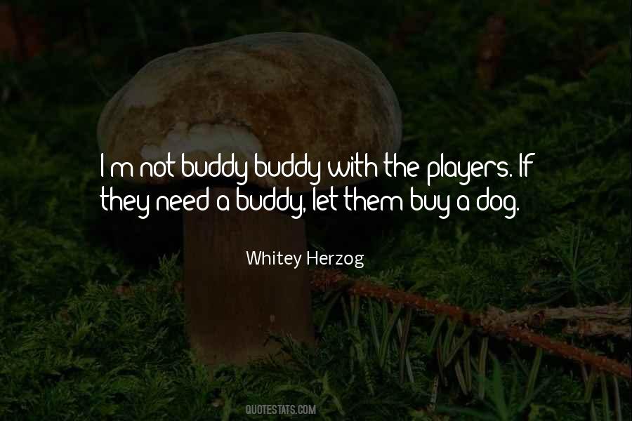 Whitey Herzog Quotes #1226856