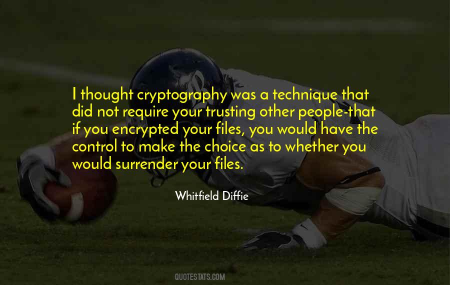 Whitfield Diffie Quotes #480896