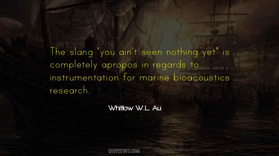 Whitlow W.L. Au Quotes #103892 Whitlow W.L. Au Quotes #103892