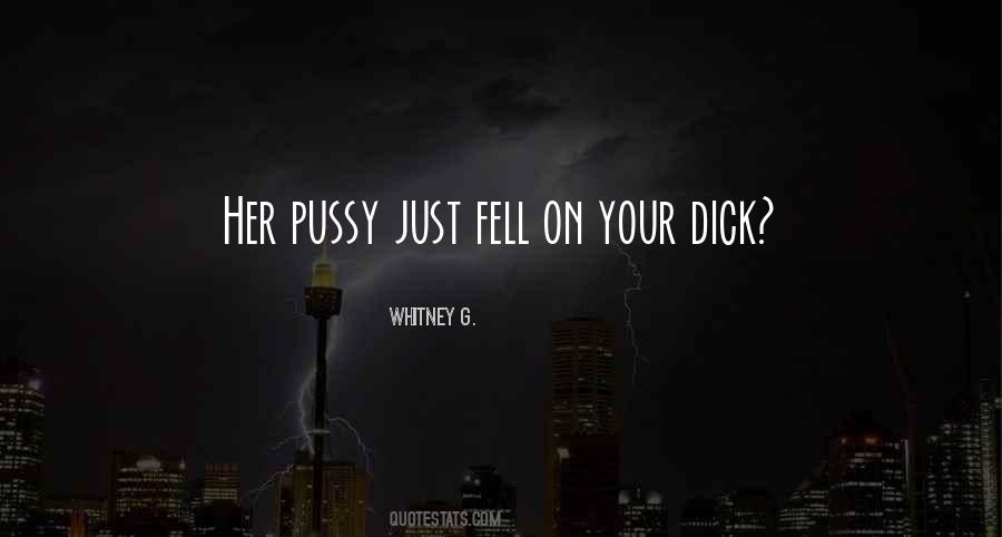 Whitney G. Quotes #1708797