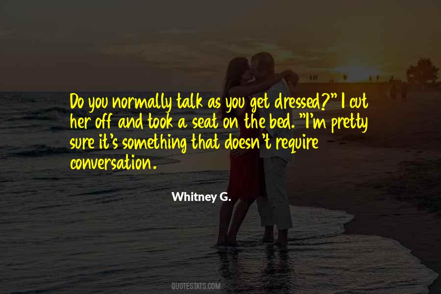 Whitney G. Quotes #485110