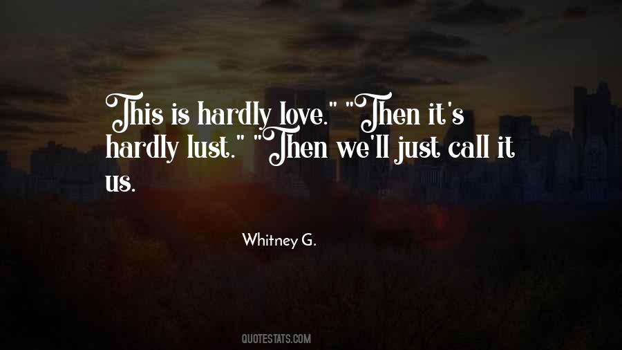 Whitney G. Quotes #715661