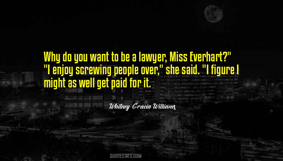 Whitney Gracia Williams Quotes #1044070