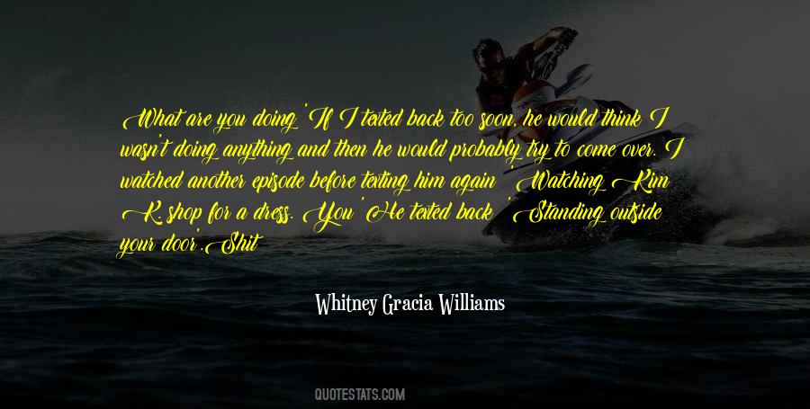 Whitney Gracia Williams Quotes #265596