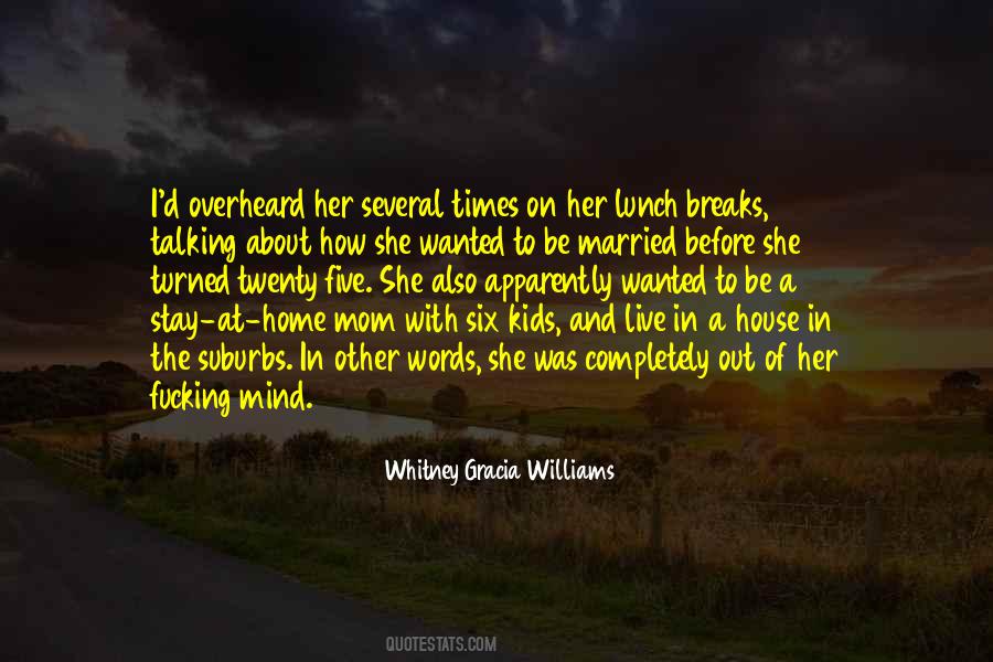 Whitney Gracia Williams Quotes #81632