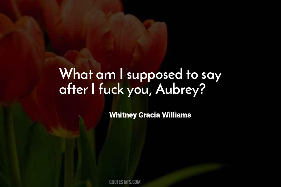 Whitney Gracia Williams Quotes #95341