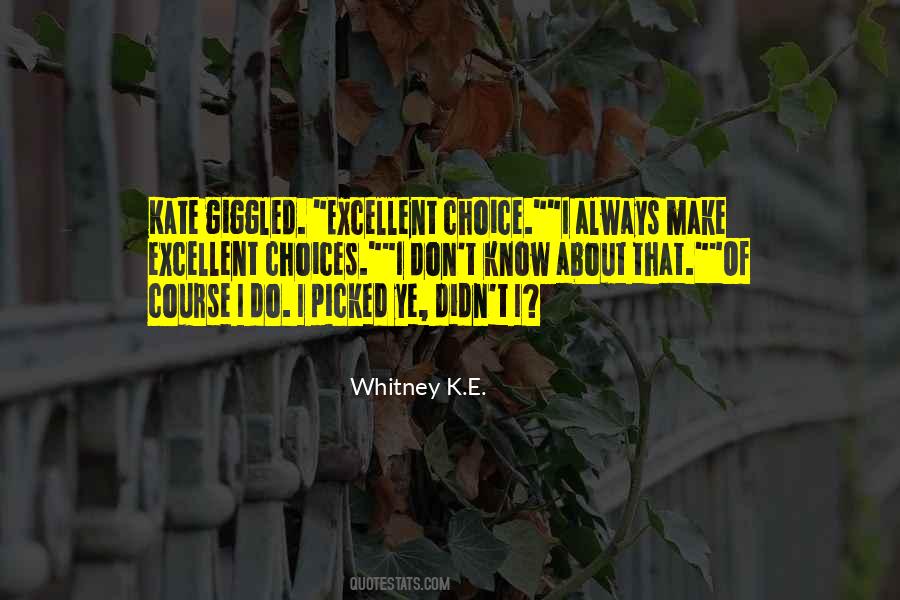 Whitney K.E. Quotes #176747